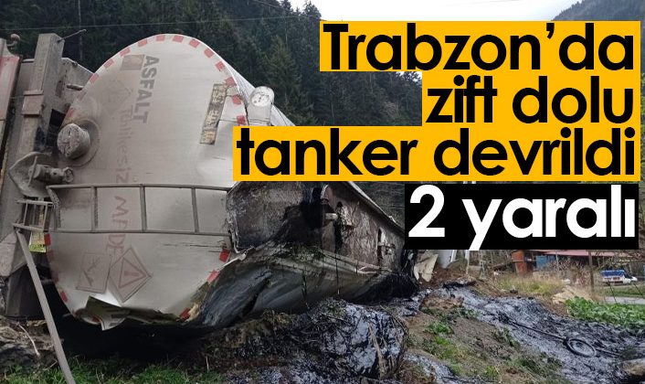 Trabzon’da zift yüklü bir tanker kaza geçirdi2 kişi yaralandı