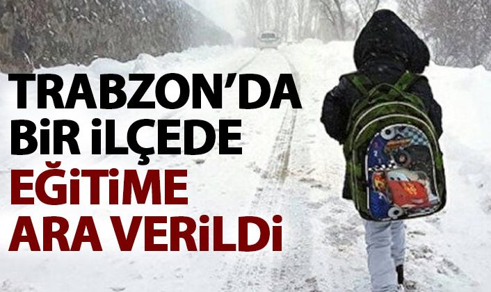 Trabzon’da bir ilçede eğitime kar arası yaşanıyor!