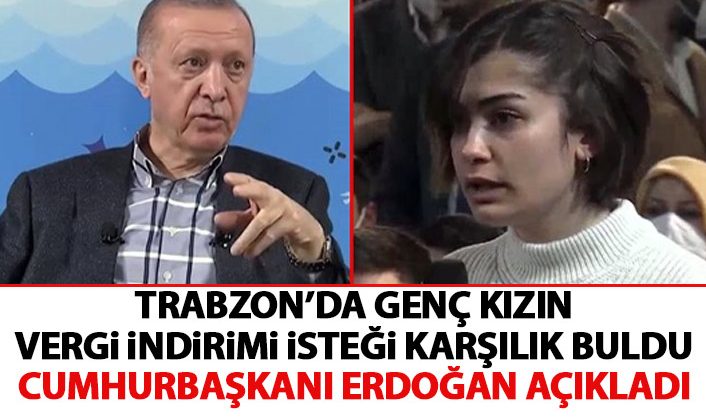 Trabzon’da genç kızın vergi indirimi talebi dikkate alındı!
