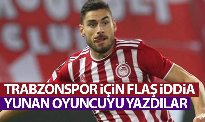 Trabzonspor için şok iddia! Yunan oyuncu gündemde
