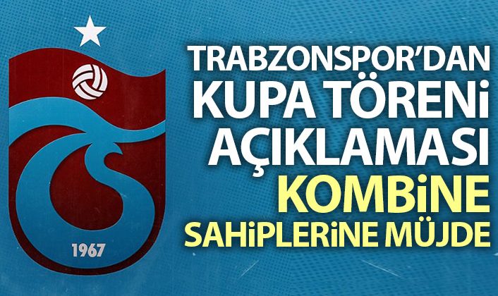 Trabzonspor, Şampiyonluk Töreni Düzenlemeyi Müjdeledi! Kombine Sahiplerine İyi Haber