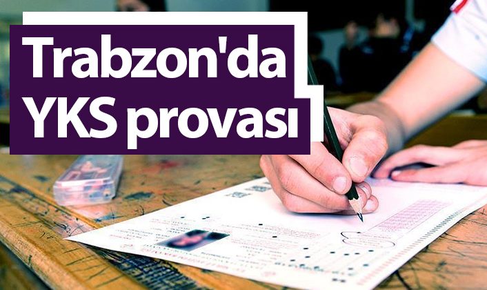 Trabzon’da YKS için deneme sınavı düzenlenecek ler