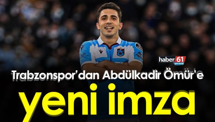 Trabzonspor, Abdülkadir Ömür’e yeni bir sözleşme imzalattı
