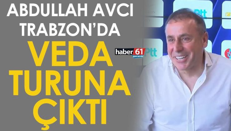Abdullah Avcı, Trabzon’da veda turuna çıktı   Abdullah Avcı, Trabzon’da uğurlama turuna başladı.