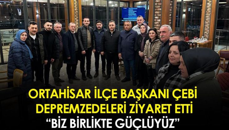 Ortahisar İlçe Başkanı Çebi, depremzedeleri ziyaret etti  başlığını Türkçe olarak yeniden yazmak isterseniz:

Çebi, Ortahisar İlçe Başkanı olarak depremzedeleri ziyaret etti