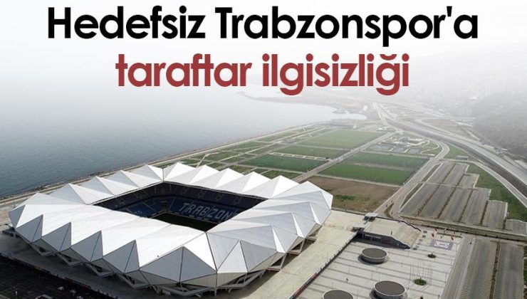 Taraftarın Gündemine Hedefsiz Trabzonspor Düşüklüğü
