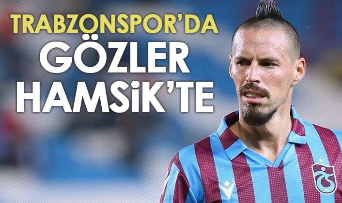 Trabzonspor’da odak noktası Hamsik oldu