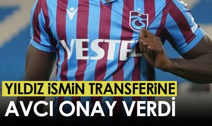 Trabzonspor’da bir yıldız oyuncunun transferine Avcı izin verdi