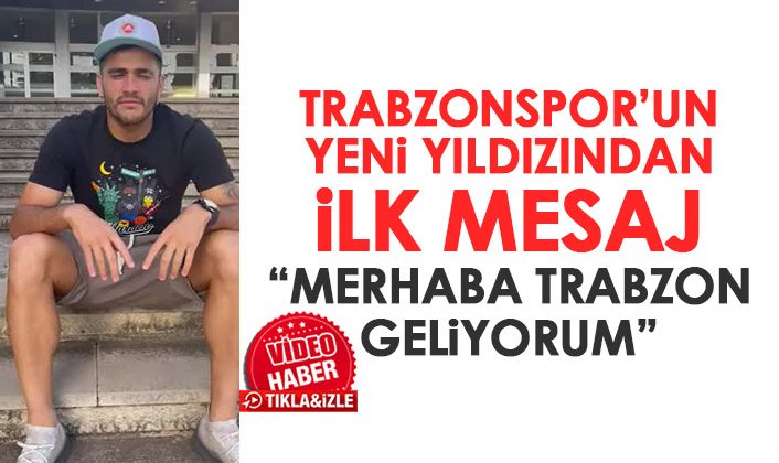 Trabzonspor’un yeni transferi Maxi Gomez’den taraftara ilk mesajMerhaba Trabzon, ben geliyorum