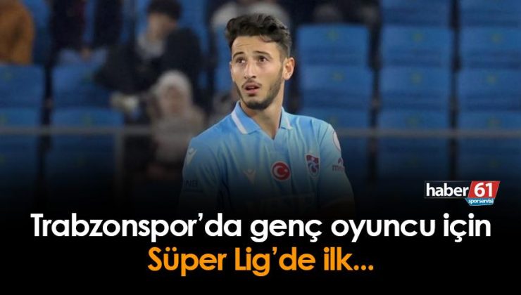Trabzonspor’da genç oyuncu ilk kez ilk 11’de forma giydi