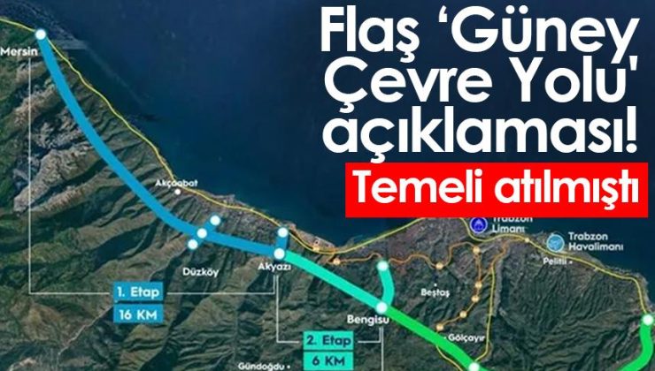 Gelişmiş bir yol olan ‘Trabzon Güney Çevre Yolu’ üzerine önemli bir açıklama yapıldı! Temeli atılmıştı