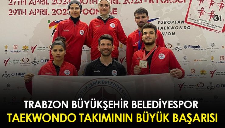 Trabzon Büyükşehir Belediyespor Taekwondo takımının büyük bir başarıya imza attığı ‘de yer alıyor.