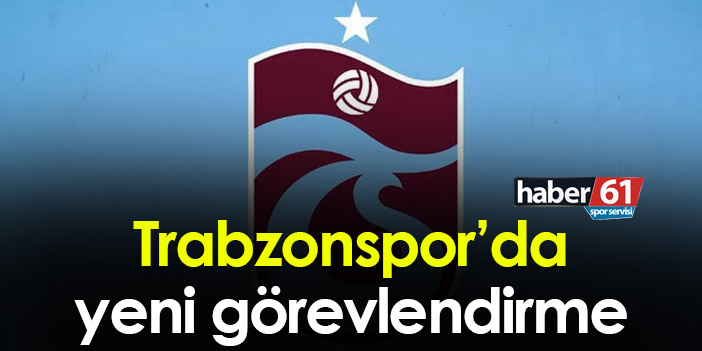 Trabzonspor’da yeni bir görevlendirme yapılıyor