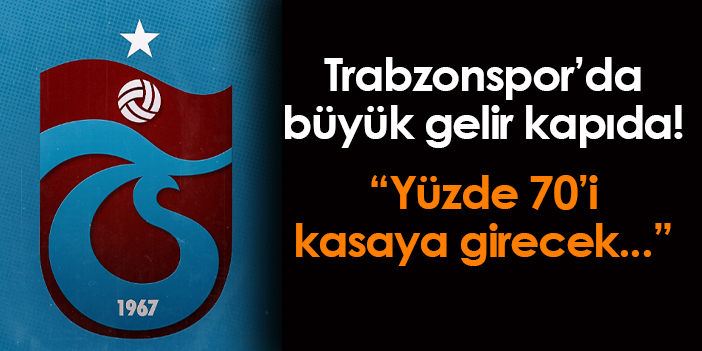 Trabzonspor’da kocaman bir gelir elde ediliyor! “Kasanın yüzde 70’i dolar!”