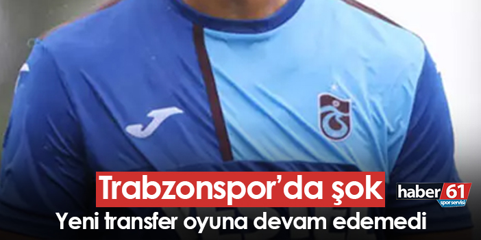Trabzonspor’da şok! Yeni transfer maça devam edemedi   leri