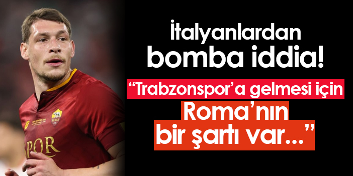 İtalyanlar, yıldız golcünün Trabzonspor’a transferi için Roma’nın koşulu olduğunu iddia ediyor!