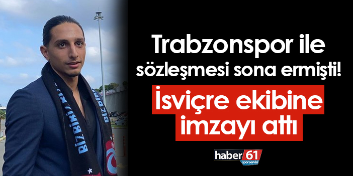 Genç oyuncu Trabzonspor’dan ayrıldı! İsviçre takımıyla anlaşmaya vardı.