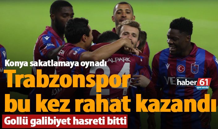 Trabzonspor, Konyaspor maçını kolayca kazandı |